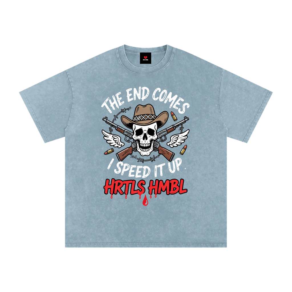 HRTLS HMBL THE END COMES I SPEED IT UP OVERSIZED TEE