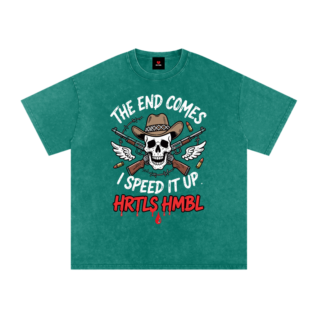 HRTLS HMBL THE END COMES I SPEED IT UP OVERSIZED TEE