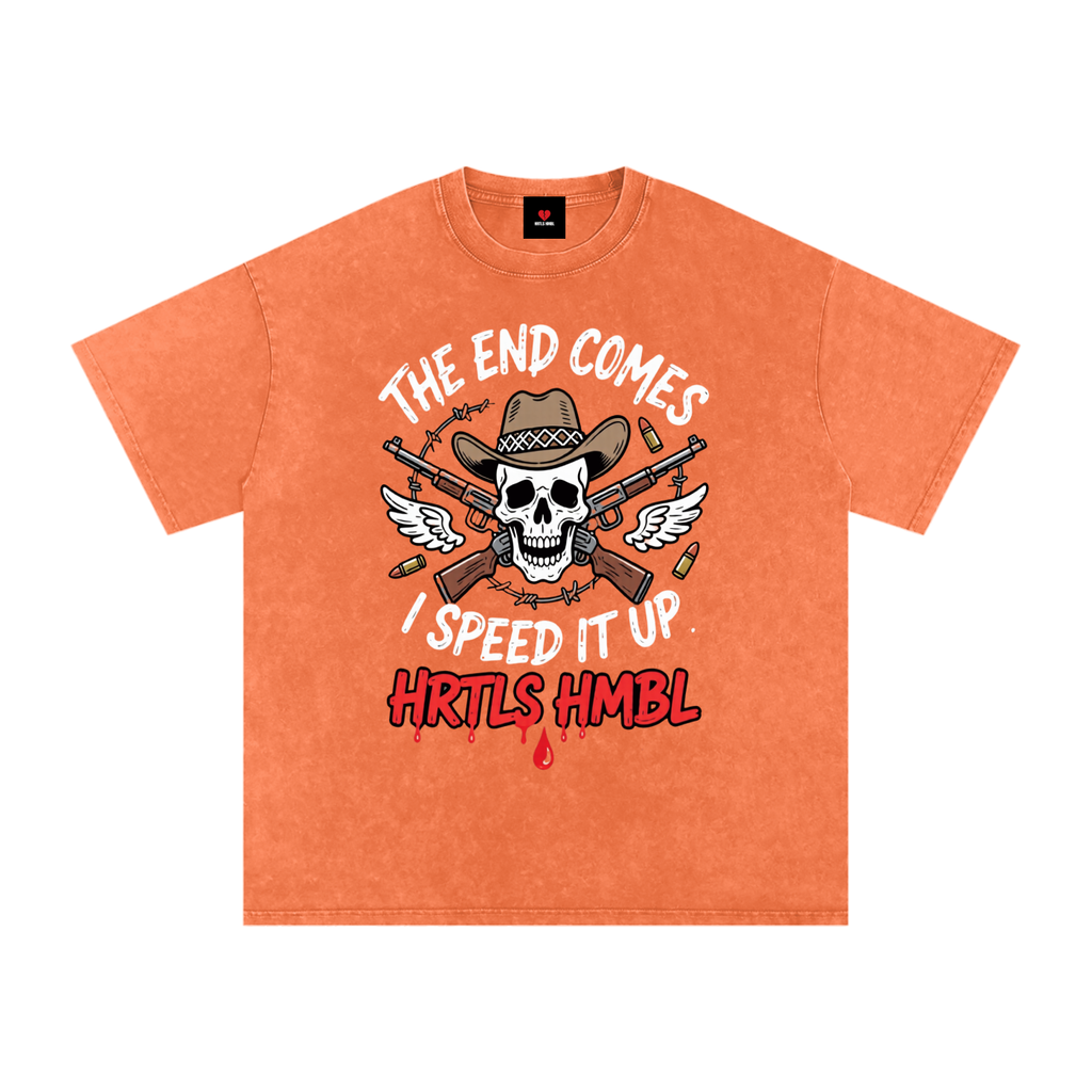 HRTLS HMBL THE END COMES I SPEED IT UP OVERSIZED TEE