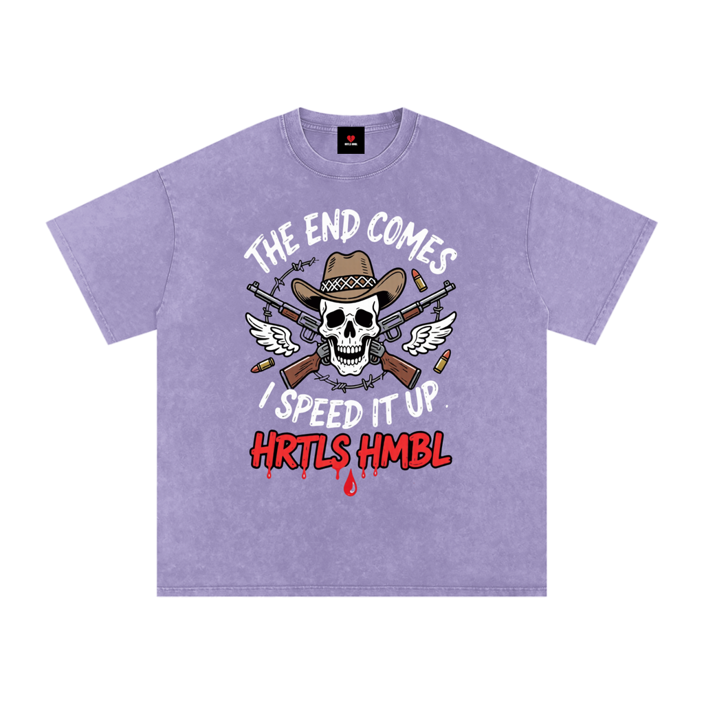 HRTLS HMBL THE END COMES I SPEED IT UP OVERSIZED TEE