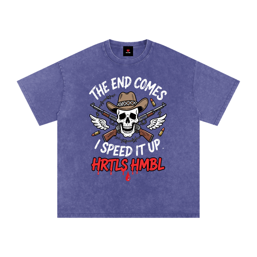 HRTLS HMBL THE END COMES I SPEED IT UP OVERSIZED TEE