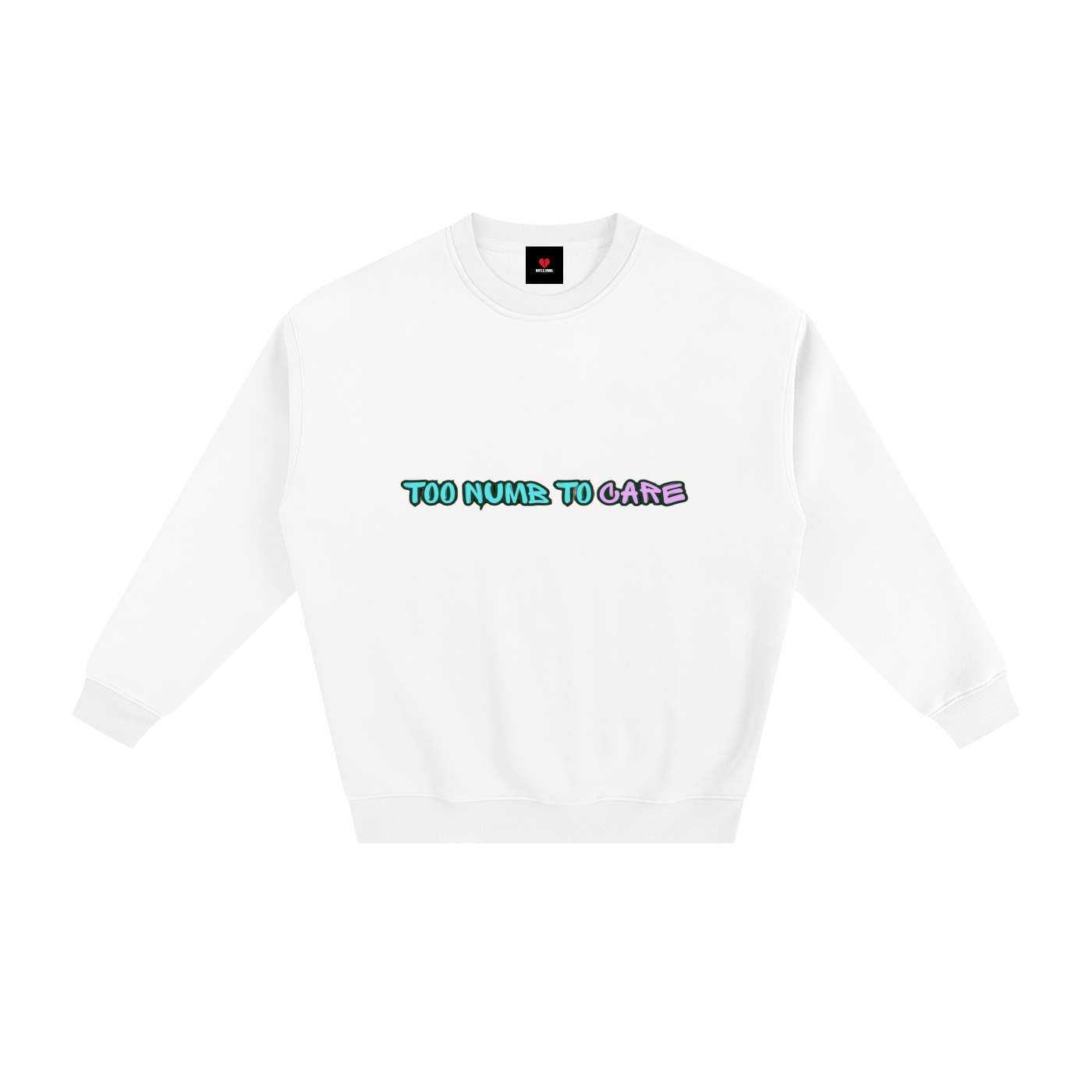 HRTLS HMBL TOO NUMB TO CARE FLEECED SWEATSHIRT