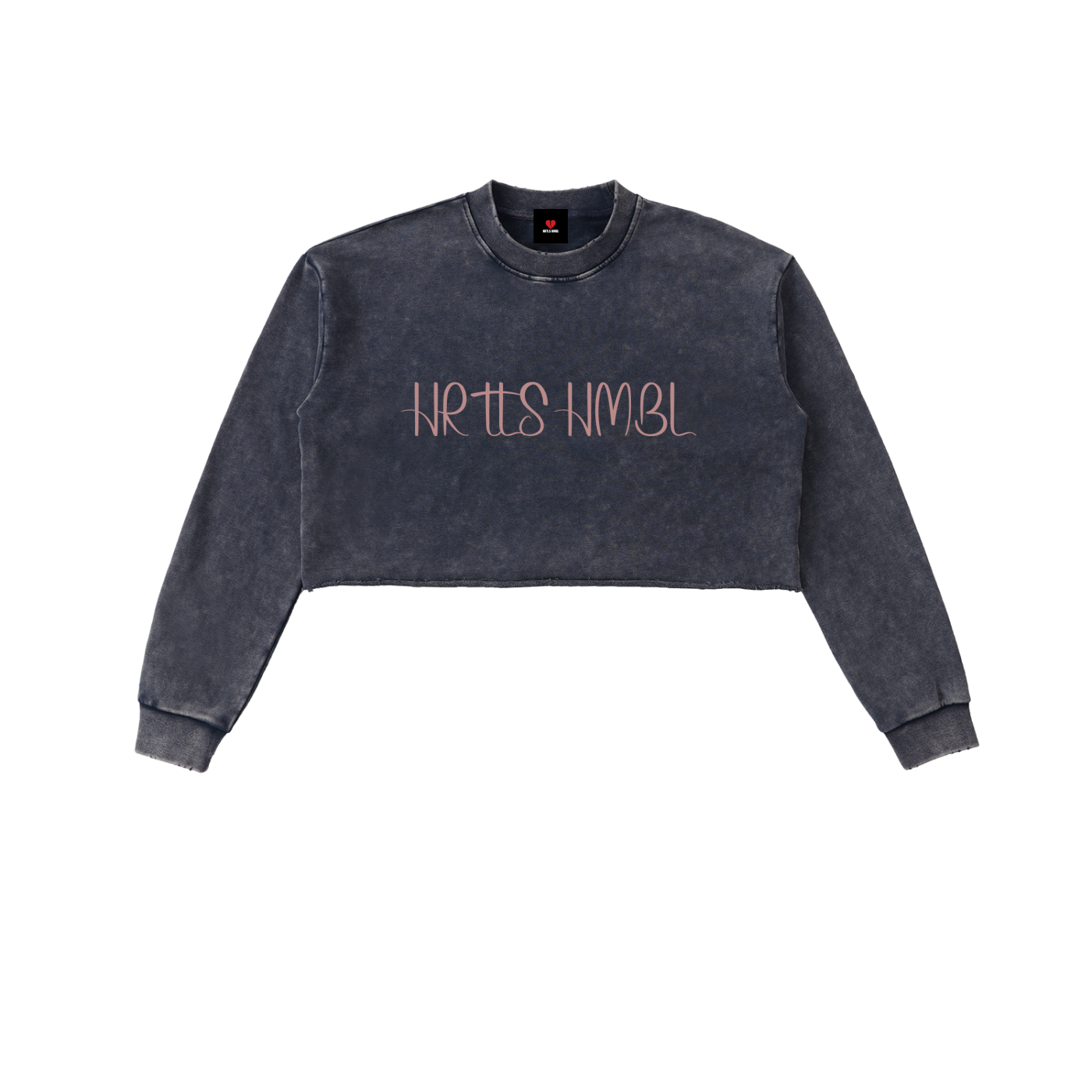 HRTLS HMBL TALK LESS WOMEN'S CROPPED SWEATSHIRT