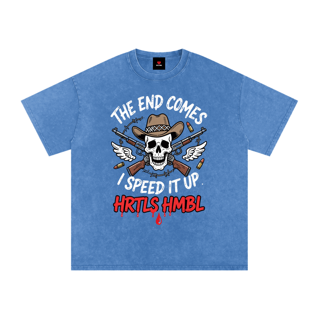 HRTLS HMBL THE END COMES I SPEED IT UP OVERSIZED TEE