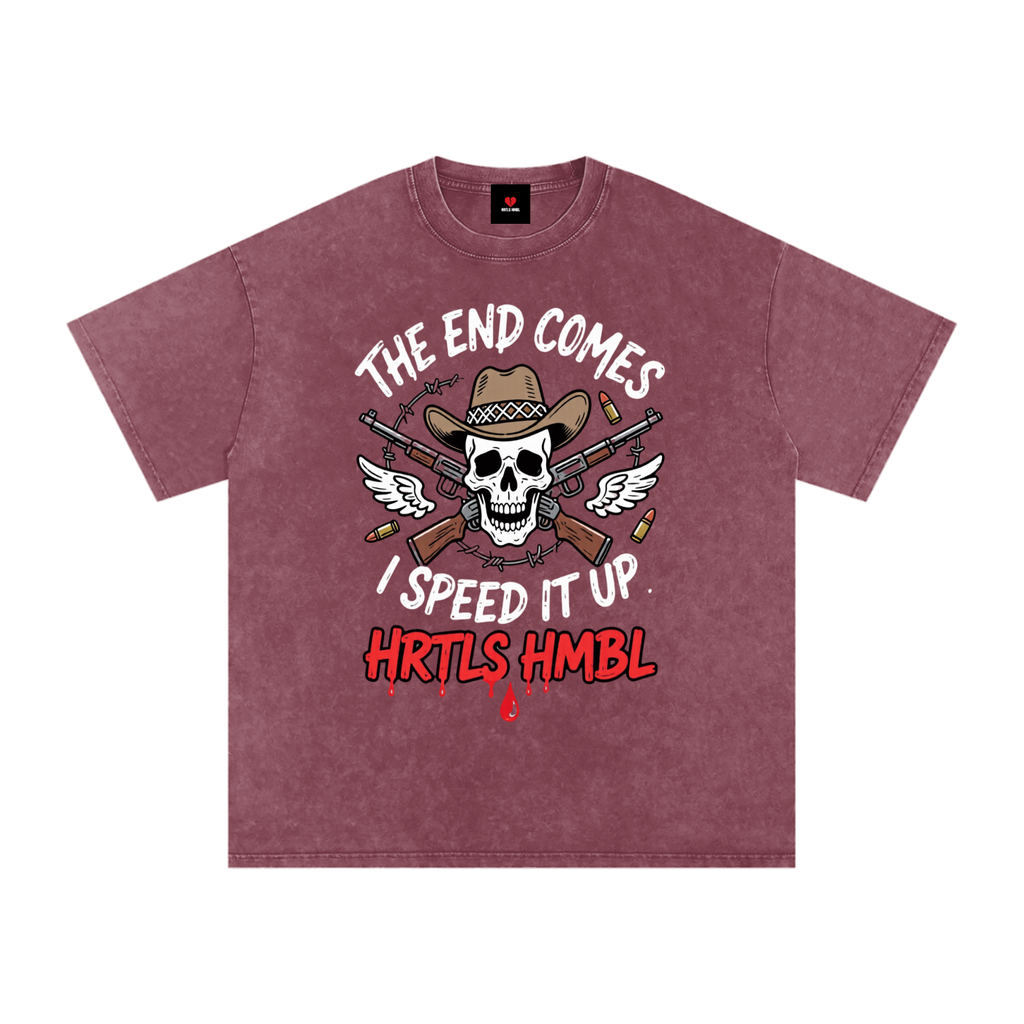 HRTLS HMBL THE END COMES I SPEED IT UP OVERSIZED TEE