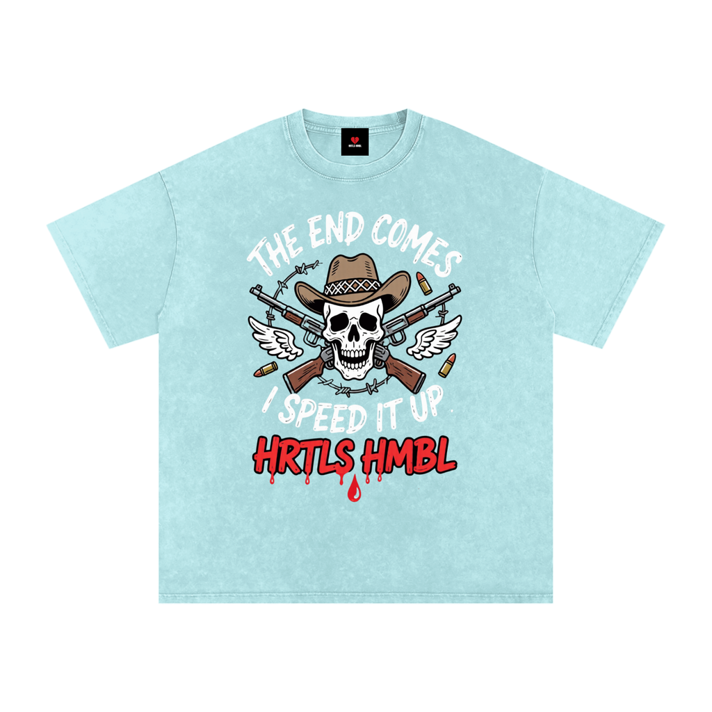 HRTLS HMBL THE END COMES I SPEED IT UP OVERSIZED TEE